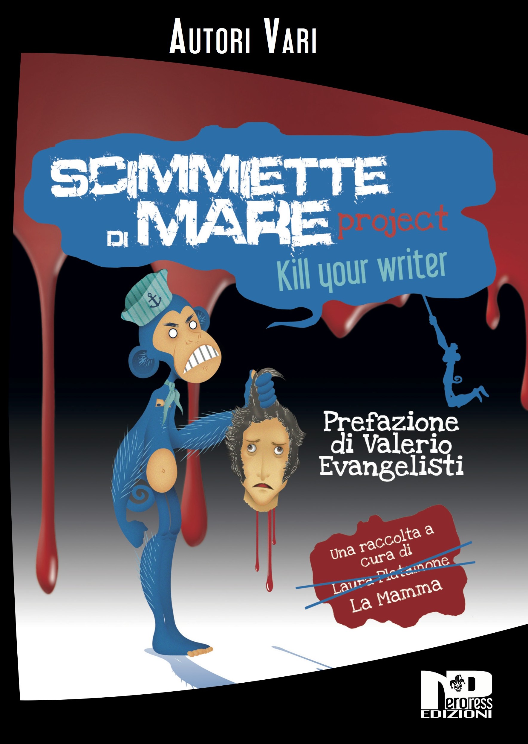 Scimmiette di mare Project – Kill your writer (ebook) – Nero Press