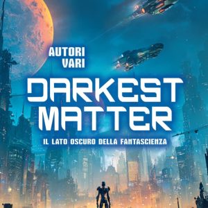 Darkest Matter
